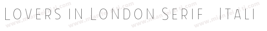 Lovers in London Serif   Italic字体转换